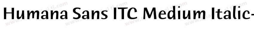 Humana Sans ITC Medium Italic字体转换